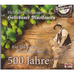 Holledauer Musikanten - Helmut Schranner - 500 Jahre