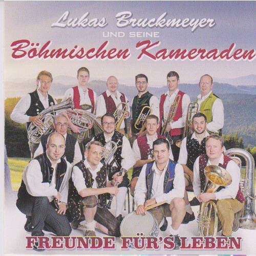 Böhmischen Kameraden und Lukas Bruckmeyer - Freunde fürs Leben