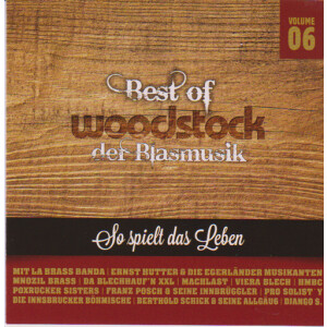 Best of Woodstock der Blasmusik Vol. 6