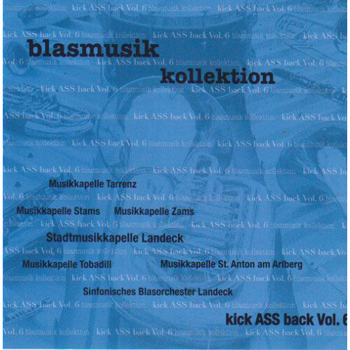 Blasmusik Kollektion - Kick Ass Back Vol. 6