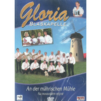 Blaskapelle Gloria - An der mährischen Mühle