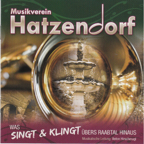 Musikverein Hatzendorf - Was singt & klingt