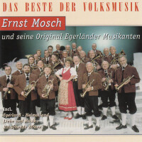 Ernst Mosch und seine Original Egerländer Musikanten  - Das Beste der Volksmusik