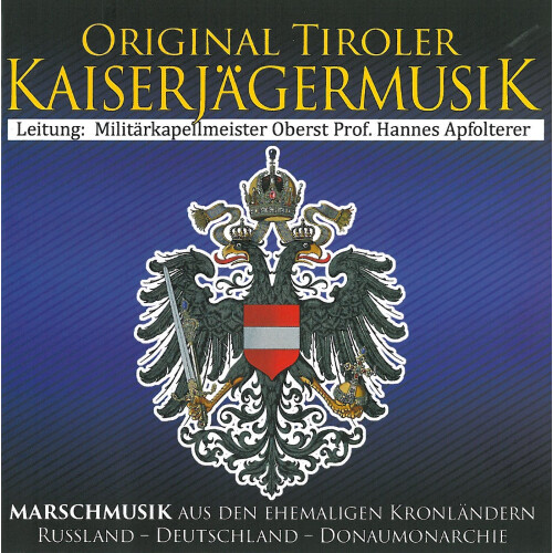 Original Tiroler Kaiserjägermusik - Original Tiroler Kaiserjägermusik