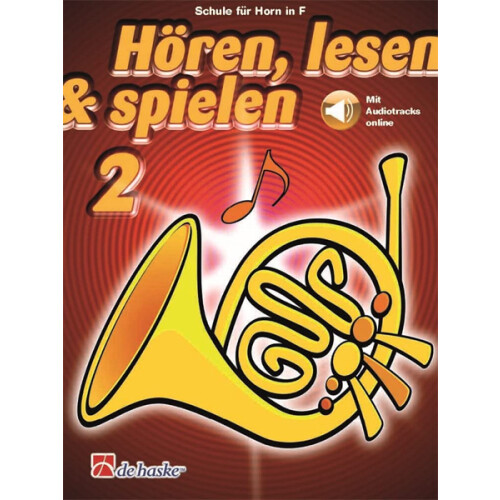 Hören, lesen & spielen 2 - Horn in F mit Online-Audio