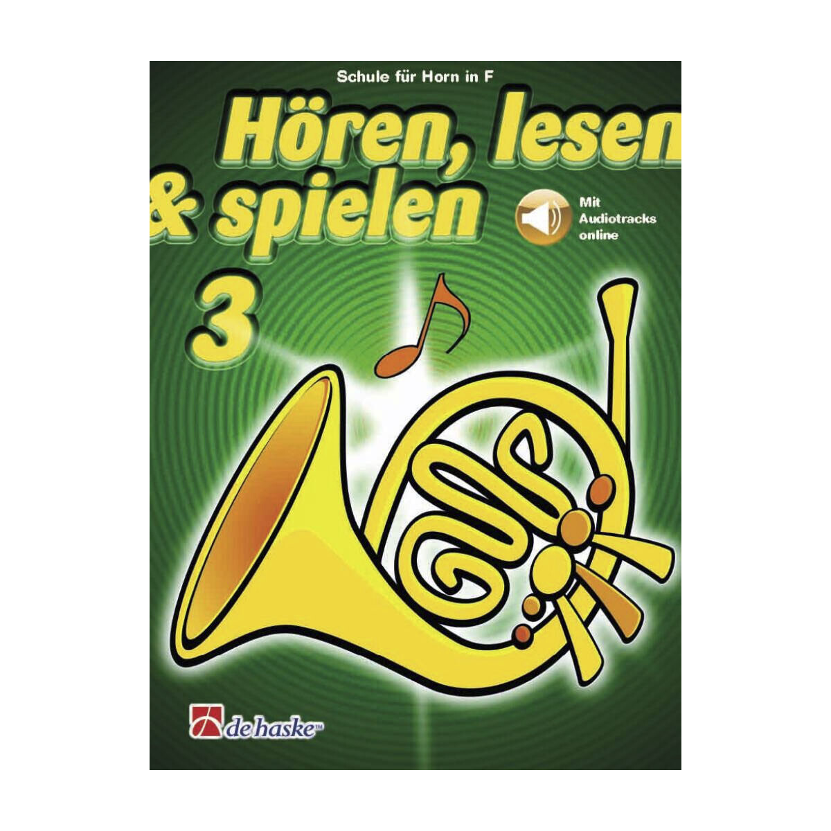 Hören, lesen & spielen 3 - Horn in F (mit...