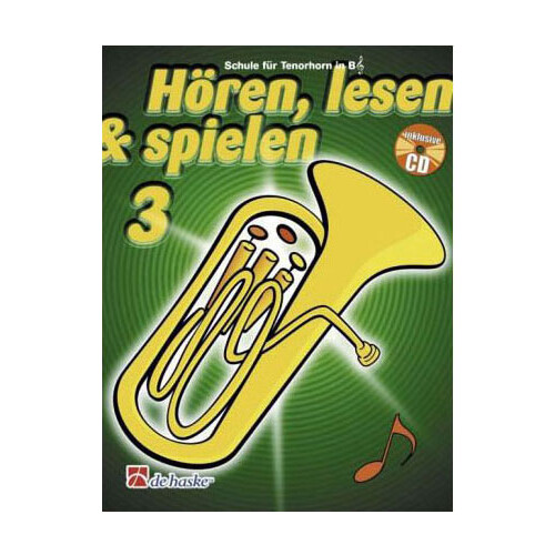 Hören, lesen & spielen 3 - Tenorhorn / Euphonium in B