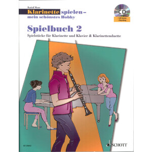 Klarinette spielen - Mein sch&ouml;nstes Hobby -...