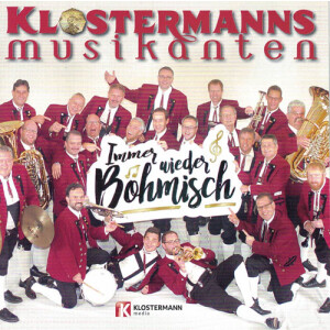 Klostermanns Musikanten - Immer wieder B&ouml;hmisch