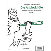 Die Altblockflöte - spielen - lernen - musizieren - Band 2 mit CD