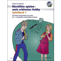 Blockflöte spielen - mein schönstes Hobby Spielbuch 1
