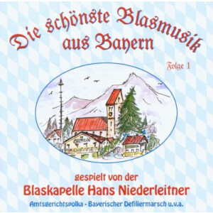 Blaskapelle Hans Niederleitner - Die schönste...