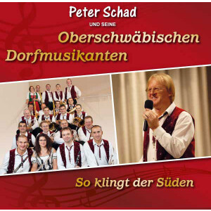 Peter Schad und seine Oberschw&auml;bischen...