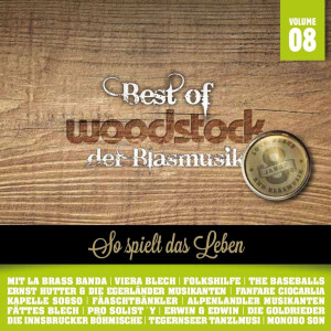 Best of Woodstock der Blasmusik Vol. 8