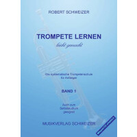 Trompete lernen leicht gemacht Band 1 - Robert Schweizer