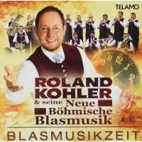 Roland Kohler und seine Neue Böhmische Blasmusik - Blasmusikzeit