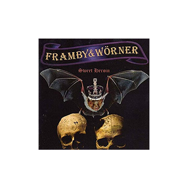Framby & Wörner - Sweet Heroin