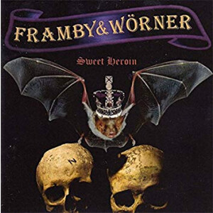 Framby & Wörner - Sweet Heroin