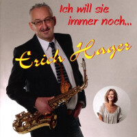 Erich Hager - Ich will sie immer noch... (CD-Album)
