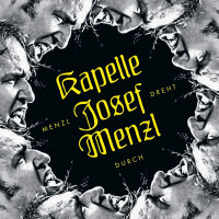 Kapelle Josef Menzl - Menzl dreht durch