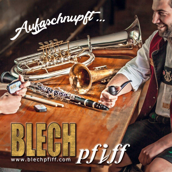 Blechpfiff - Aufgschnupft...