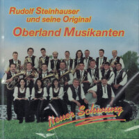 Rudolf Steinhauser und seine Original Oberland Musikanten - Neuer Schwung