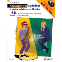 Saxophon spielen - mein schönstes Hobby 1 - Alt (mit CD & DVD)