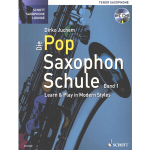 Die Pop Saxophon Schule 1 - Tenor-Sax mit CD (Juchem)