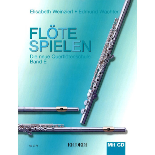 Flöte spielen - Band E (Weinzierl-Wächter)