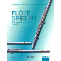 Flöte spielen - Band E (Weinzierl-Wächter)