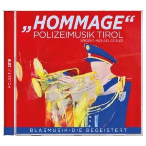 Polizeimusik Tirol - Hommage