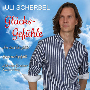 Uli Scherbel - Glücks-Gefühle (CD-Mini-Sampler...