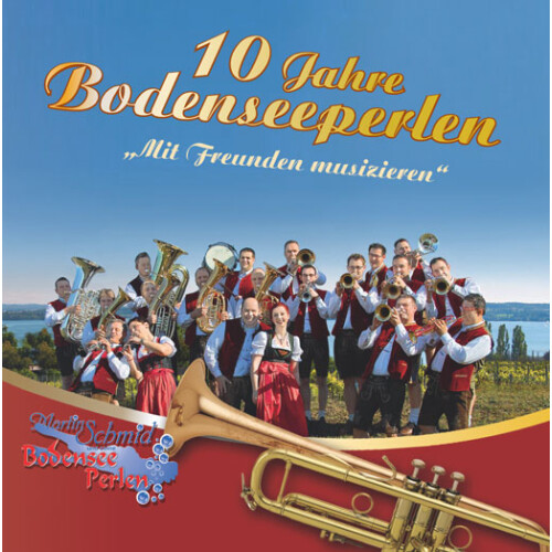 Bodenseeperlen - 10 Jahre - Mit Freunden musizieren