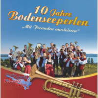 Bodenseeperlen - 10 Jahre - Mit Freunden musizieren