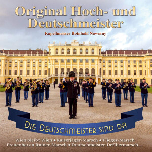 Original Hoch- und Deutschmeister - Die Deutschmeister...