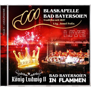 Blaskapelle Bad Bayersoien - Live - Brennende Herzen