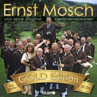 Ernst Mosch und seine Original Egerländer Musikanten - Gold Edition