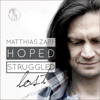 Matthias Zapf - Hoped, struggled, lost