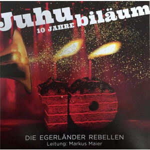 Egerländer Rebellen -  Juhubiläum - 10 Jahre