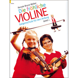 Die fr&ouml;hliche Violine Band 1 (ohne CD)