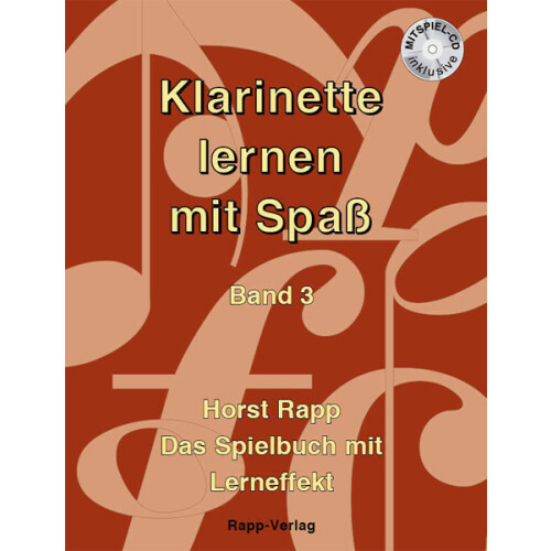 Klarinette lernen mit Spaß - Band 3 mit CD (Horst Rapp)