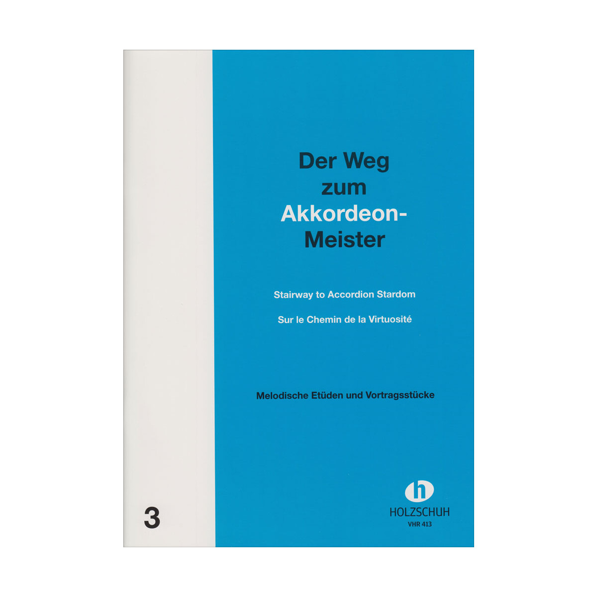 Der Weg zum Akkordeon-Meister - Band 3