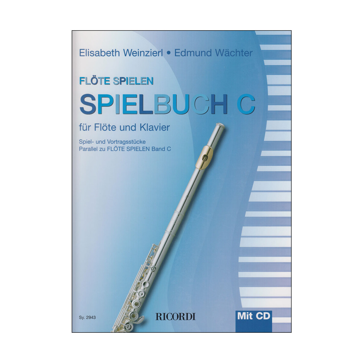 Flöte spielen - Spielbuch zu Band C...