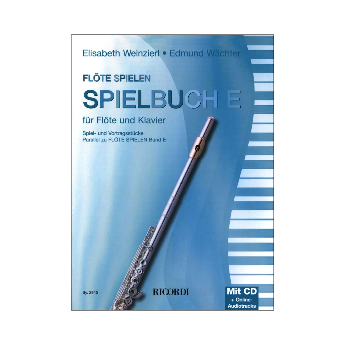 Flöte spielen - Spielbuch zu Band E...
