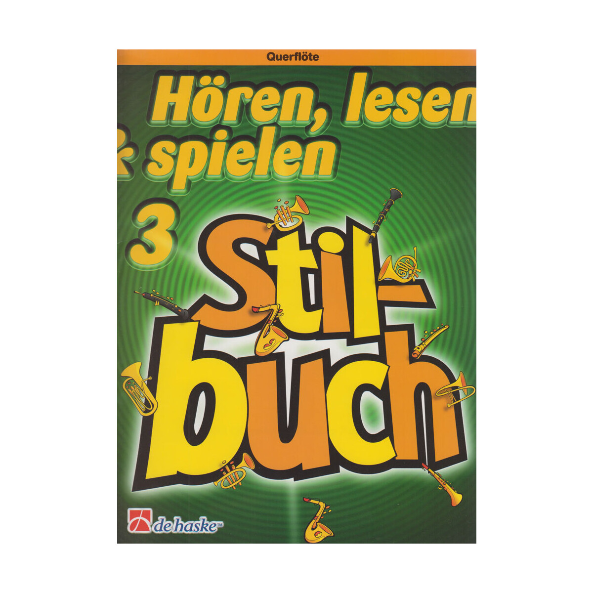 Hören, lesen & spielen- Stilbuch 3 - Querflöte