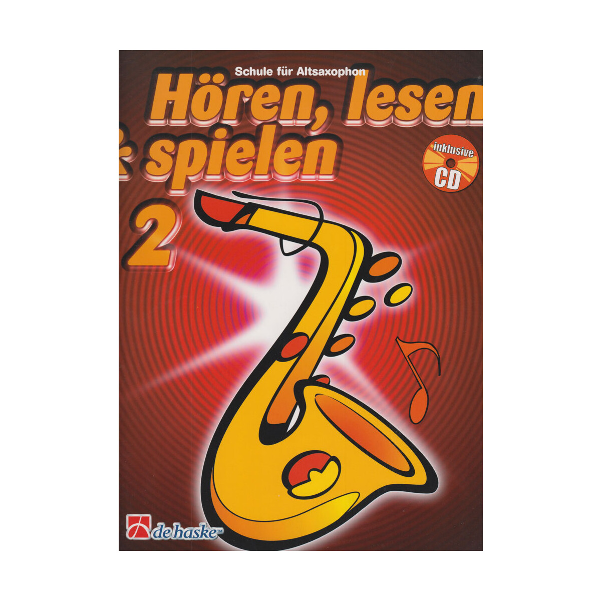 Hören, lesen & spielen 2 - Altsaxophon mit CD