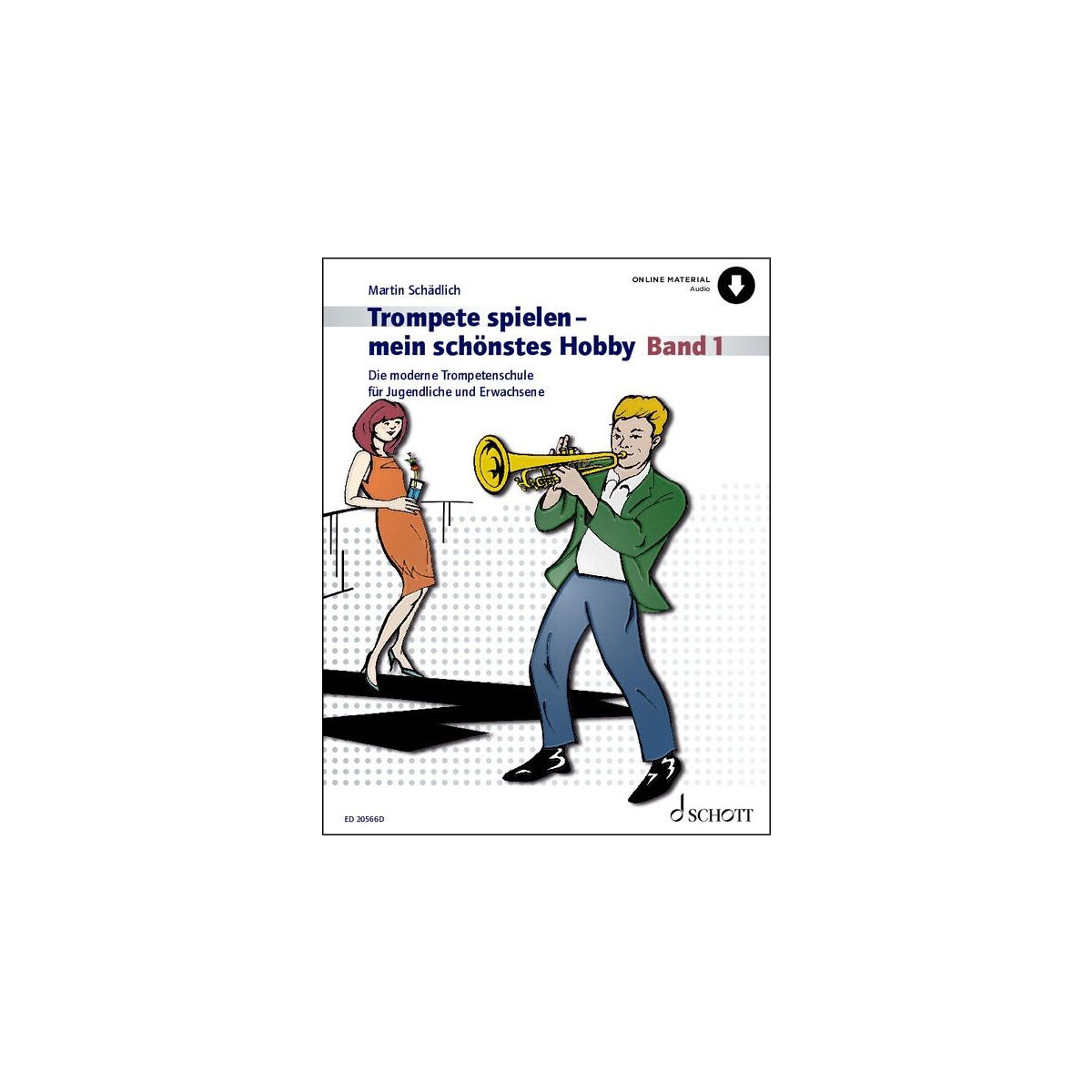 Trompete spielen - mein schönstes Hobby Band 1 mit...