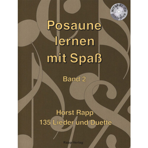 Posaune lernen mit Spaß - Band 2 mit CD (Horst Rapp)