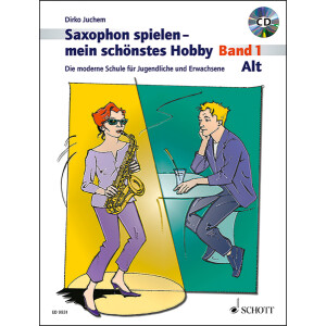 Saxophon spielen - mein sch&ouml;nstes Hobby 1 - Alt