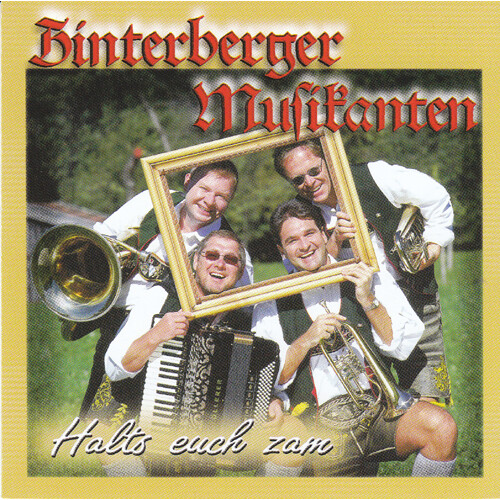 Hinterberger Musikanten - Halts euch zam